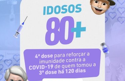 Idosos com 80 anos ou mais podem tomar a quarta dose de reforço em Santana do Ipanema 