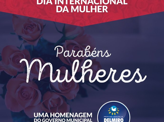 Dia internacional da Mulher - Mensagem do Prefeito Luiz Carlos Costa e Vice Ziane Costa