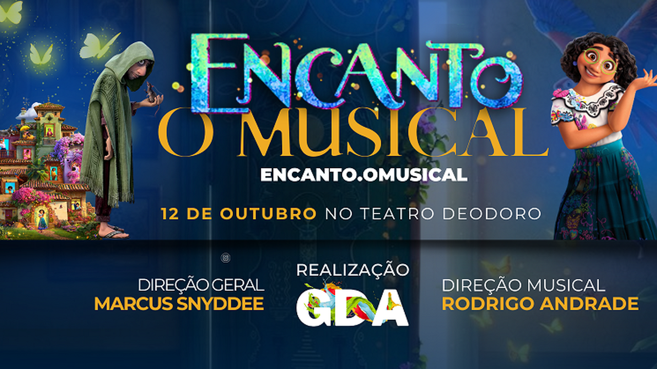 Encanto - O Musical: Um Espetáculo que vai encantar toda família