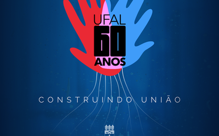 Ufal inicia campanha comemorativa pelos seus 60 anos de criação