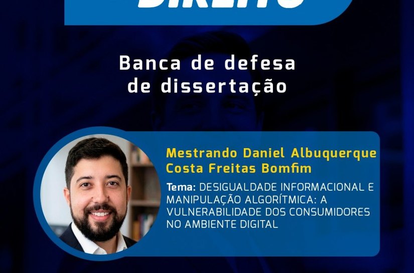Dissertação do Mestrado em Direito do Cesmac analisa vulnerabilidade dos consumidores diante da manipulação algorítmica
