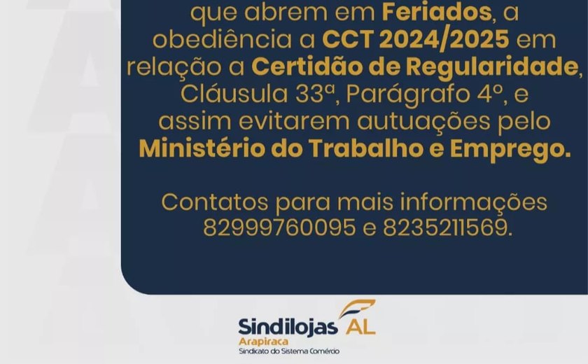 Sindilojas Arapiraca alerta: Portaria que altera regulamentação do trabalho em feriados entra em vigor em julho