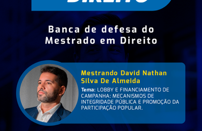 Dissertação do Mestrado em Direito no Cesmac debate regulamentação do lobby e integridade pública no Brasil