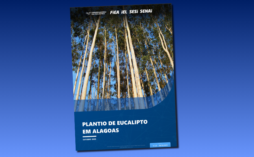 Estudo da FIEA revela expansão do eucalipto e reposiciona AL no mapa da economia verde