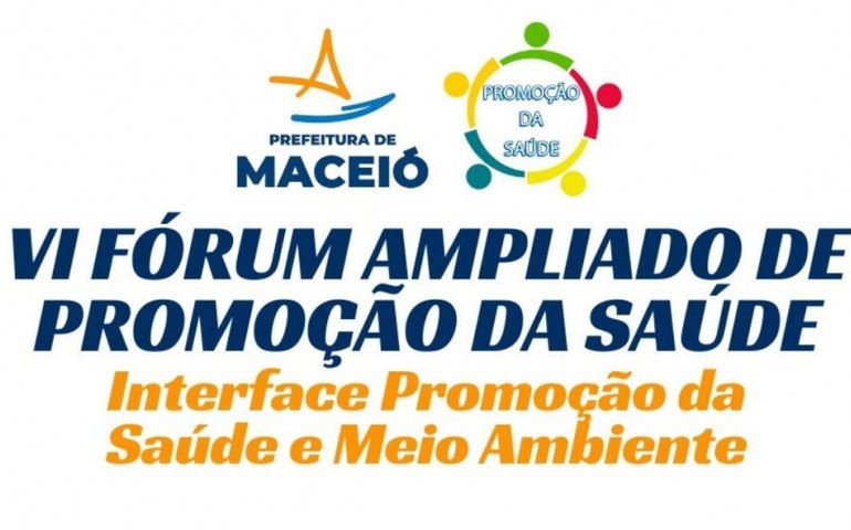 Inscrições para o VI Fórum Municipal de Promoção da Saúde foram prorrogadas
