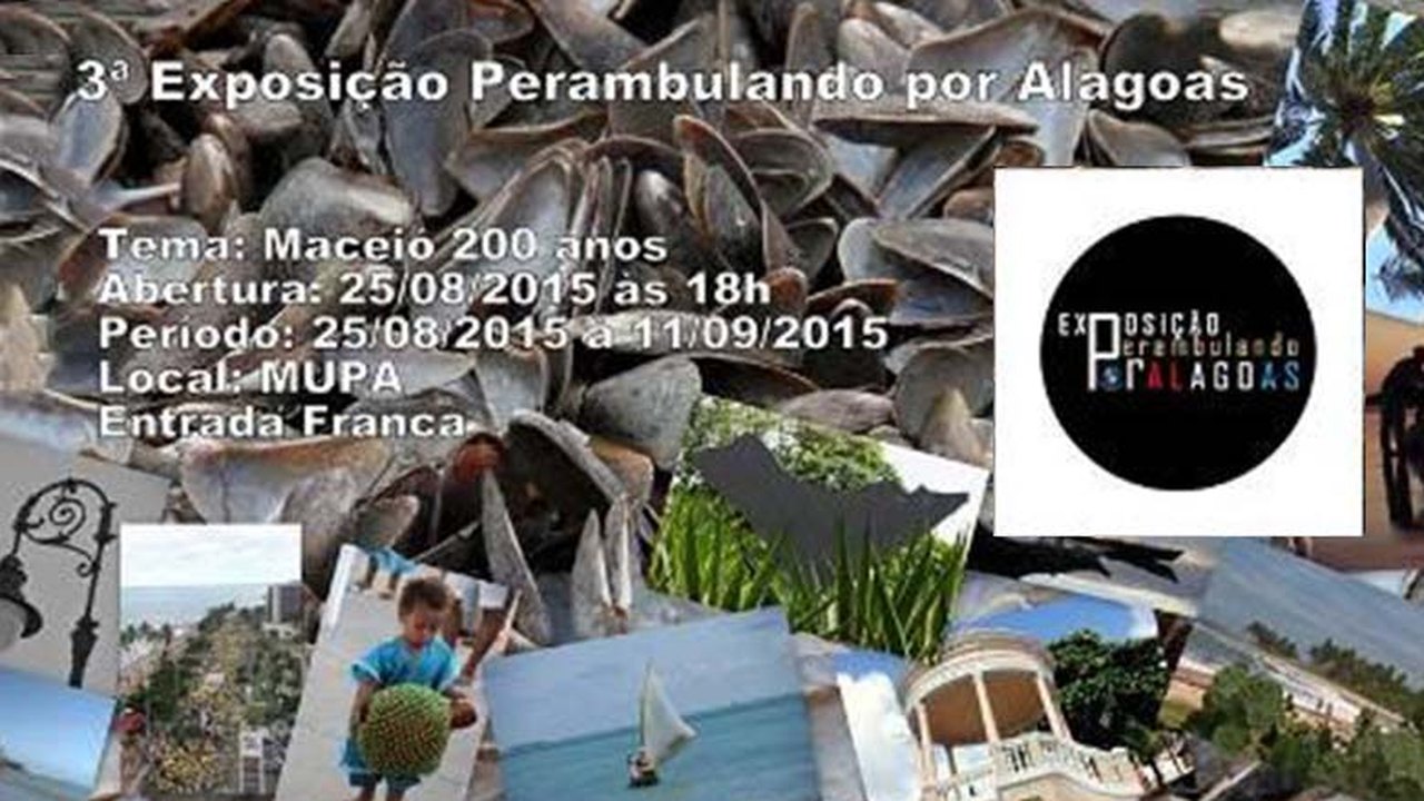 Mupa recebe III Exposição Perambulandopor Alagoas a partir de hoje