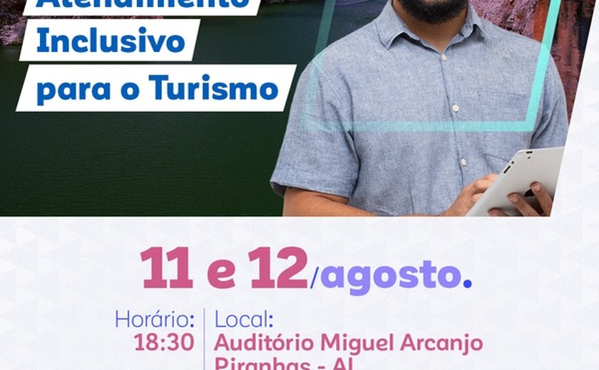 Oficina de Atendimento Inclusivo qualificará empresas do trade turístico dos Cânions do São Francisco