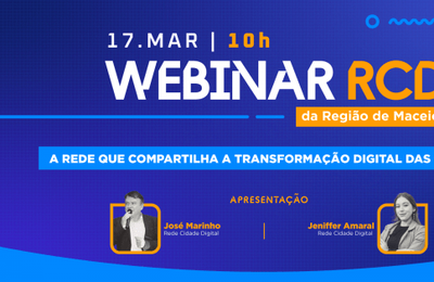 Webinar das Cidades Digitais reúne Prefeituras da região de Maceió para compartilhar iniciativas de transformação digital