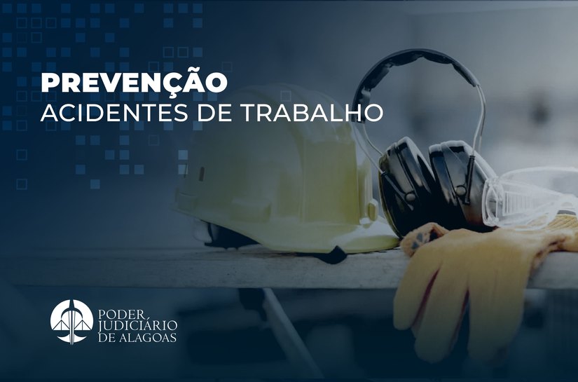 TJAL alerta sobre riscos de acidentes de trabalho