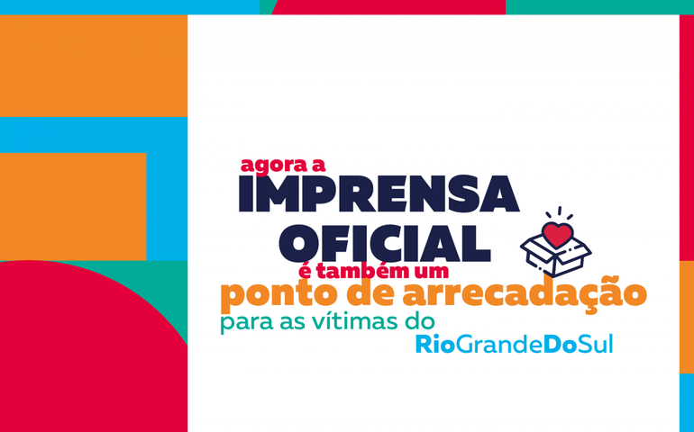 Imprensa Oficial Graciliano Ramos torna-se ponto de arrecadação para vítimas de enchentes no RS