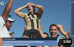 Fato ou fake? Relembre notícias esportivas que parecem mentira
