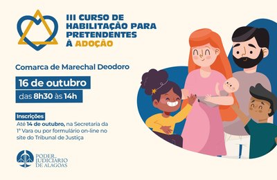 Adoção: inscrições para curso em Marechal Deodoro terminam nesta terça (14)