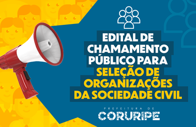 Coruripe divulga Edital de Chamada Pública para seleção de Organizações da Sociedade Civil