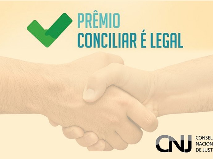 Conselho Nacional de Justiça abre inscrições para 'Prêmio Conciliar é Legal'