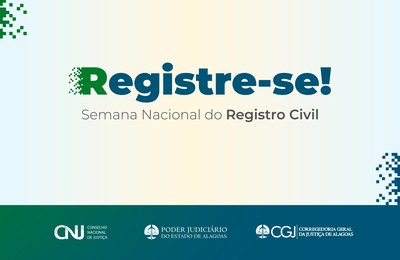Justiça ofertará registro civil gratuitamente em Maceió e Arapiraca
