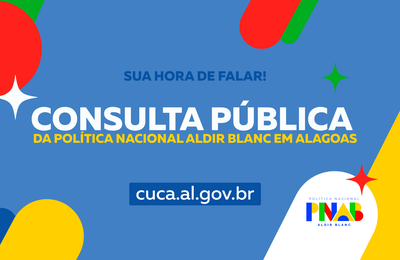 Secult prorroga consulta pública sobre a Política Nacional Aldir Blanc em Alagoas