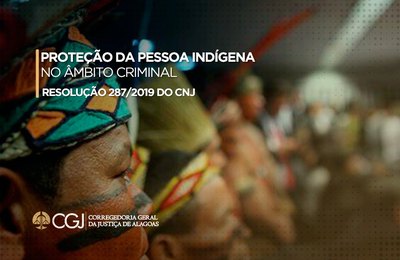 CGJ/AL orienta Magistrados sobre direitos indígenas em processos