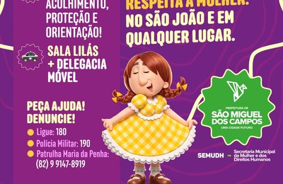 Prefeitura de São Miguel fortalece rede de proteção com ação “São João Sem Assédio”