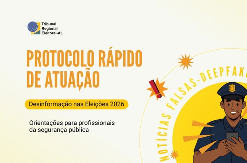 Segurança Pública: TRE lança protocolo rápido de atuação contra a desinformação nas Eleições 2026