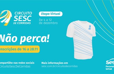 Circuito Sesc de Corridas promove etapa virtual solidária em dezembro
