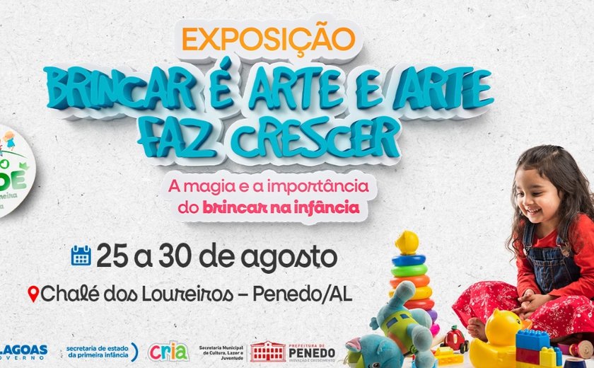 Exposição Brincar é Arte e Arte faz Crescer acontece em Penedo de 25 a 30 de agosto