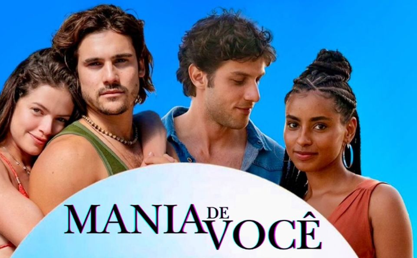 O que acontece nos próximos capítulos da segunda fase de 'Mania de Você'